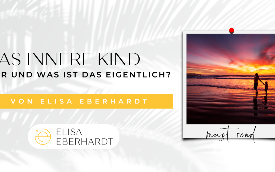 Das innere Kind: Wer und was ist das eigentlich?