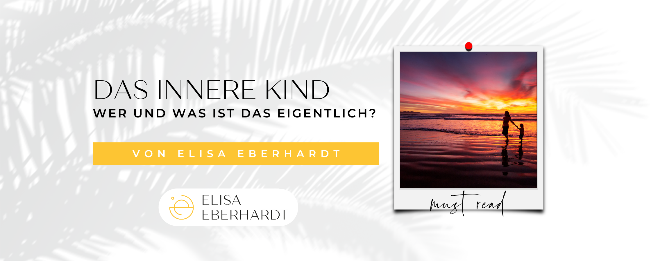 Das innere Kind: Wer und Was ist das eigentlich?